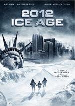 2012: Ледниковый период (2012: Ice Age)