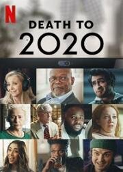 , тебе конец! (Death to ) (2020)