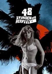 48 часов до Акапулько (48 Stunden bis Acapulco) (1967)