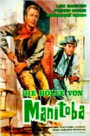 Ад в Манитобе (Преисподняя Манитобы) (Die Hölle von Manitoba (A Place Called Glory)) 1965