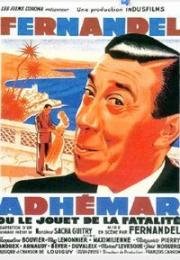 Адемар или игрушка судьбы (Adhémar ou le jouet de la fatalité) (1951)