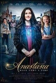 Анастасия (Anastasia: Once Upon a Time) 2019
