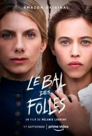 Бал безумных женщин (Le bal des folles) (2021)