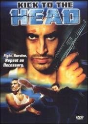 Бей в голову (Kick to the Head) (2002)