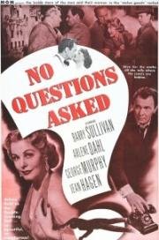 Без лишних вопросов (No Questions Asked) (1951)