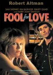 Без ума от любви (Глупец в любви) (Fool for Love) (1985)