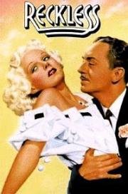 Безрассудные (Безрассудный) (Reckless) (1935)