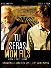 Будь моим сыном (Tu seras mon fils) (2011)
