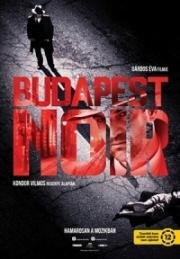 Будапештский нуар (Budapest Noir) (2017)