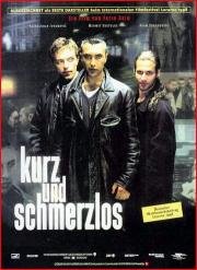 Быстро и без боли (Kurz und schmerzlos) (1998)