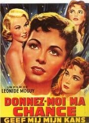 Дайте мне шанс (Дай мне шанс) (Donnez-moi ma chance) 1957