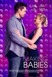 Делая детей (Making Babies) (2018)