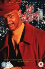 Больше денег (Mo’ Money) 1992