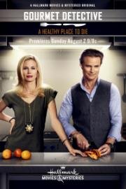 Детектив Гурман: Хорошее место, чтобы умереть (The Gourmet Detective: A Healthy Place to Die) (2015)