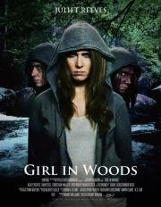 Девушка в лесу (Girl in Woods) (2016)