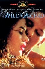 Дикая Орхидея (Wild Orchid) (1989)