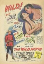 Дикий север (The Wild North) (1952)