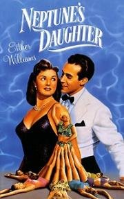Дочь Нептуна (Neptune's Daughter) 1949