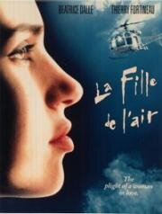 Дочь воздуха (La fille de l'air (The Girl in the Air)) 1992