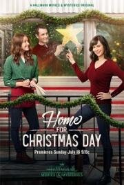 Домой на Рождество (Home for Christmas Day (Home for Christmas) (Love Finds Its Way)) (2017)