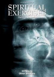 Духовные экзерсисы: 10 фильмов Оливера Смолдерса (Spiritual Exercises: 10 Films by Olivier Smolders) (2007)