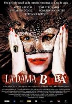 Дурочка (La dama boba) 2006