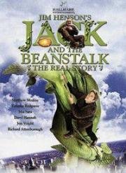 Джек и Бобовое дерево: Правдивая история (Джек в стране чудес) (Jack and the Beanstalk: The Real Story) (2001)