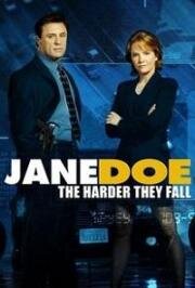 Джейн Доу: Всё ниже, а не падает (Jane Doe: The Harder They Fall) 2006