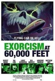 Экзорцизм на высоте 60 000 футов (Exorcism at 60,000 Feet) 2019