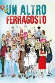 Ещё один Феррагосто (Un altro Ferragosto) (2024)