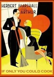 Если бы Вы только умели готовить (If You Could Only Cook) (1935)