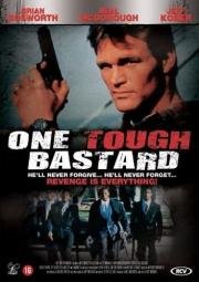 Этакий крутой ублюдок (One Tough Bastard) (1996)