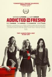 Фресно (Addicted to Fresno) 2015