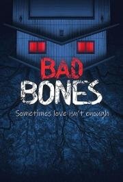 Гиблое место (Bad Bones) (2022)