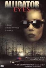 Глаза аллигатора (Alligator Eyes)