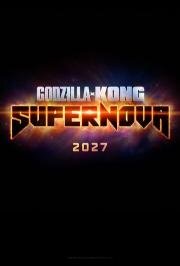 Godzilla x Kong: Supernova (2026)