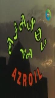 Ходжа Насреддин и Азраил (Afandj va Azroil) 2004