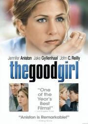 Хорошая девочка (The Good Girl) 2002