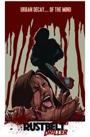 Художник с дрелью (Rust Belt Driller) (2021)