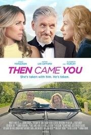 И тогда появился ты (Then Came You) (2020)