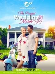 Идеальное совпадение (The Perfect Wedding Match) (2021)