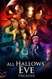 Канун дня всех святых: Обманщик (All Hallows Eve: Trickster) (2023)