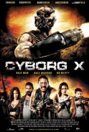 Киборг X (Cyborg X) (2016)
