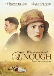 Когда любви недостаточно: История Лоис Уилсон (When Love Is Not Enough: The Lois Wilson Story) 2010