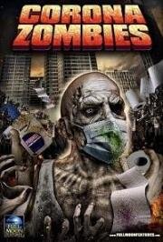 Короназомби (Corona Zombies) 2020