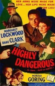 Крайне опасно (Highly Dangerous) (1950)