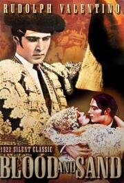 Кровь и песок (Blood And Sand) 1922