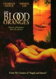 Кровавые апельсины (The Blood Oranges) (1997)