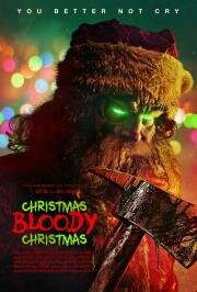Кровавое Рождество (Christmas Bloody Christmas) (2022)