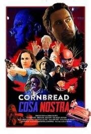 Кукурузная Коза Ностра (Cornbread Cosa Nostra) 2018